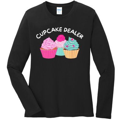 Cupcake Dealer Funny Cupcake Baker Pastry Baking Gift Ladies Long Sleeve Shirt