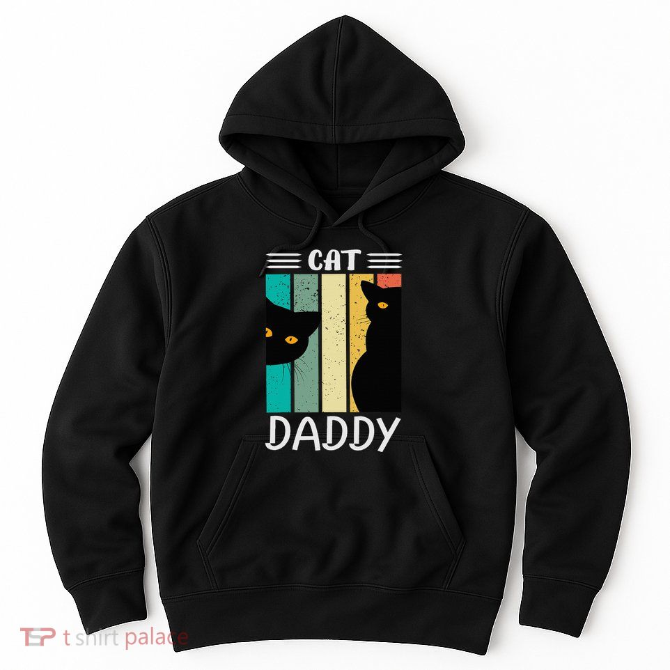 Cat Daddy Funny Cats for Fathers Day Hoodie