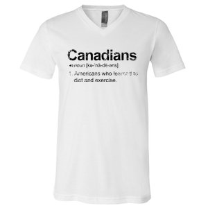 Canadian Definition Funny Anti American Canada V-Neck T-Shirt