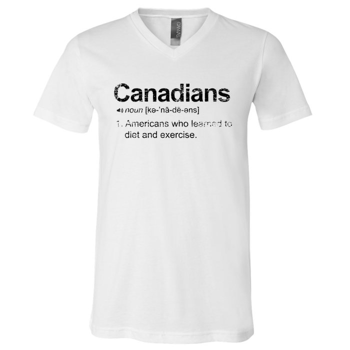 Canadian Definition Funny Anti American Canada V-Neck T-Shirt