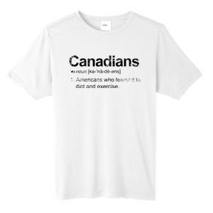 Canadian Definition Funny Anti American Canada Tall Fusion ChromaSoft Performance T-Shirt