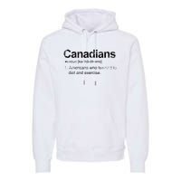 Canadian Definition Funny Anti American Canada Premium Hoodie