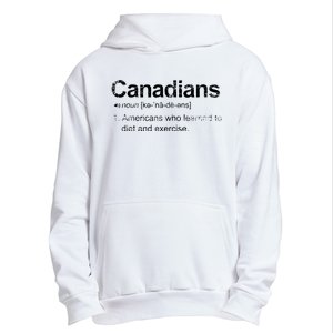 Canadian Definition Funny Anti American Canada Urban Pullover Hoodie