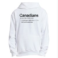 Canadian Definition Funny Anti American Canada Urban Pullover Hoodie