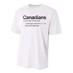 Canadian Definition Funny Anti American Canada Performance Sprint T-Shirt