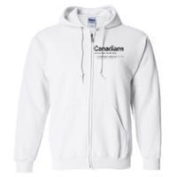 Canadian Definition Funny Anti American Canada Full Zip Hoodie