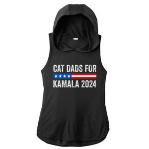 Cat Dads For Kamala Funny Cat Owner 2024 President Kamala Ladies PosiCharge Tri-Blend Wicking Draft Hoodie Tank