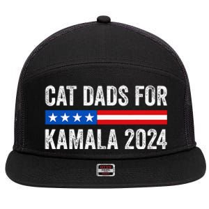 Cat Dads For Kamala Funny Cat Owner 2024 President Kamala 7 Panel Mesh Trucker Snapback Hat