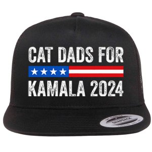 Cat Dads For Kamala Funny Cat Owner 2024 President Kamala Flat Bill Trucker Hat