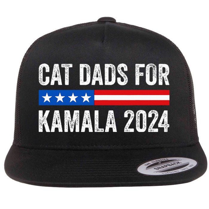 Cat Dads For Kamala Funny Cat Owner 2024 President Kamala Flat Bill Trucker Hat