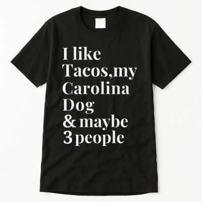 Carolina Dog Funny Dog Owner Tacos Lover Gift Women Tall T-Shirt