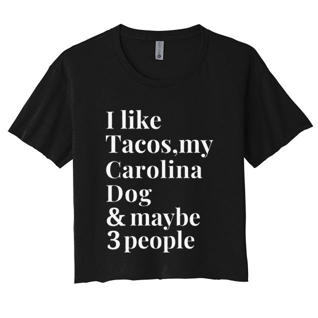Carolina Dog Funny Dog Owner Tacos Lover Gift Women Crop Top