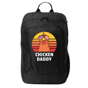 Chicken Daddy Farmer Chicken Lover City Backpack