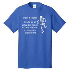 Chiropractor Definition Funny Chiropractic Humor Chiro Lover Gift Tall T-Shirt