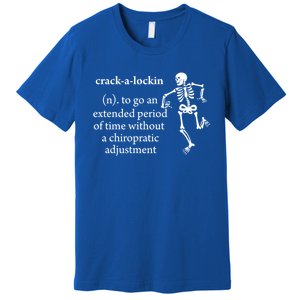 Chiropractor Definition Funny Chiropractic Humor Chiro Lover Gift Premium T-Shirt