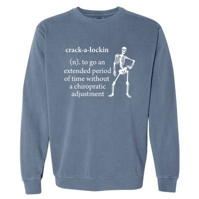 Chiropractor Definition Funny Chiropractic Humor Chiro Lover Funny Gift Garment-Dyed Sweatshirt