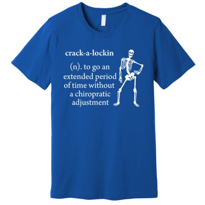 Chiropractor Definition Funny Chiropractic Humor Chiro Lover Funny Gift Premium T-Shirt