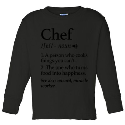 Chef Definition Funny Line Saying Cook Cooking Gifts Chefs T Toddler Long Sleeve Shirt