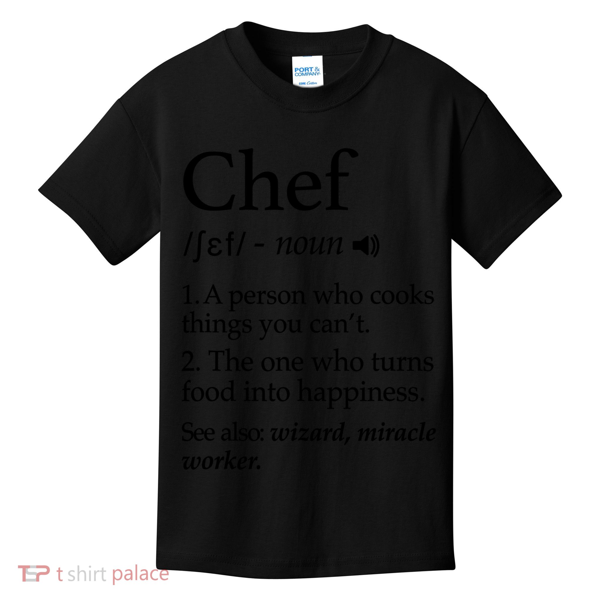 Chef Definition Funny Line Saying Cook Cooking Gifts Chefs T Kids T-Shirt