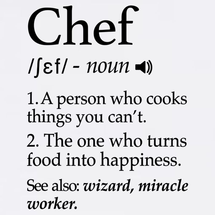 Chef Definition Funny Line Saying Cook Cooking Gifts Chefs T Garment-Dyed Sweatshirt