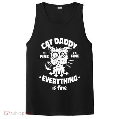 Cat Daddy Funny Black Cat Father's Day It's Fine I'm Fine PosiCharge Competitor Tank