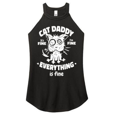 Cat Daddy Funny Black Cat Father's Day It's Fine I'm Fine Women's Perfect Tri Rocker Tank