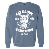 Cat Daddy Funny Black Cat Father's Day It's Fine I'm Fine Garment-Dyed Sweatshirt