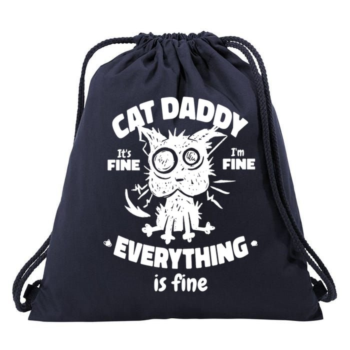 Cat Daddy Funny Black Cat Father's Day It's Fine I'm Fine Drawstring Bag