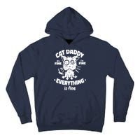 Cat Daddy Funny Black Cat Father's Day It's Fine I'm Fine Tall Hoodie