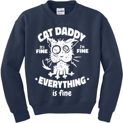 Cat Daddy Funny Black Cat Father's Day It's Fine I'm Fine Kids Sweatshirt