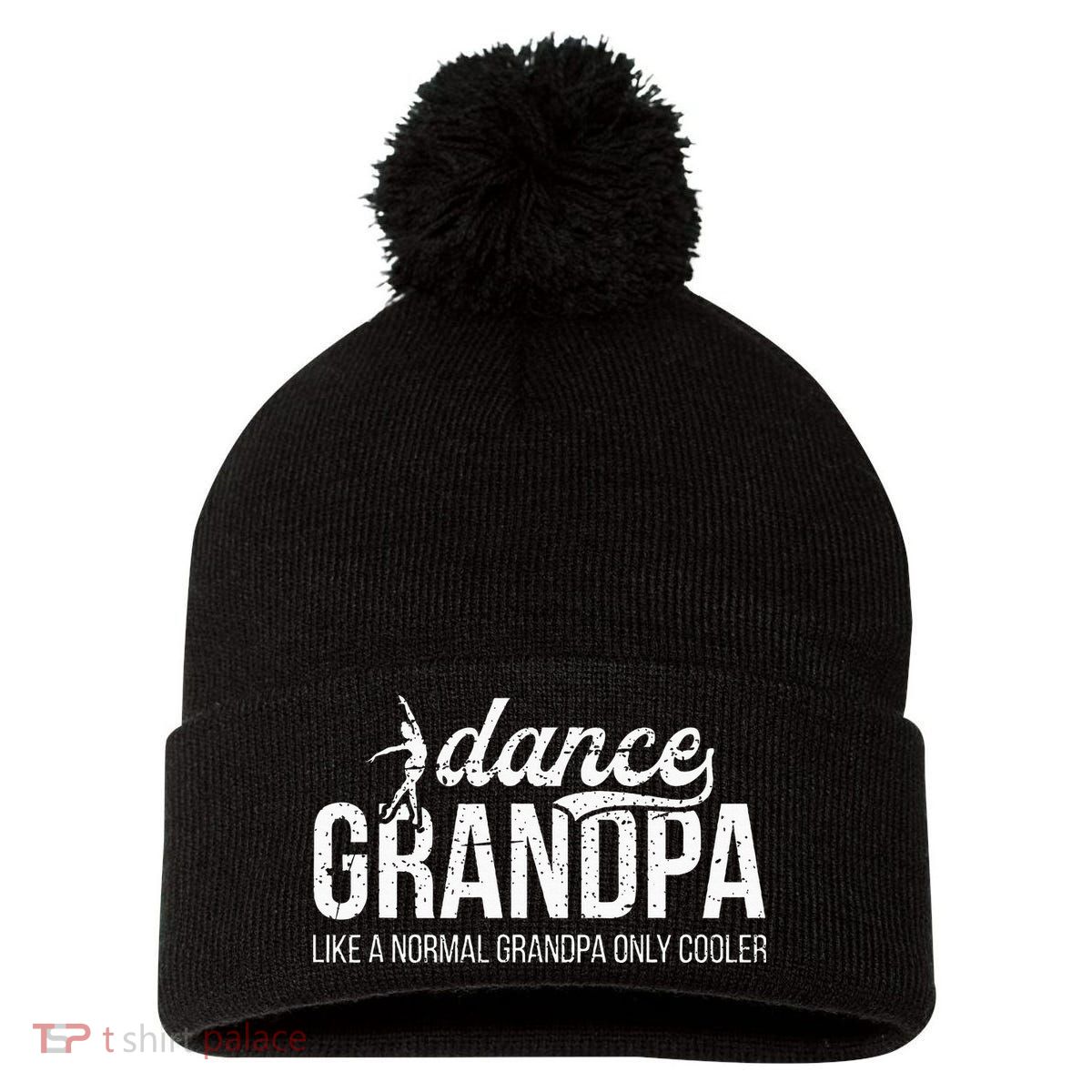 Cool Dance Grandpa Of A Dancer Grandfather Dancing Grandpa Pom Pom 12in Knit Beanie