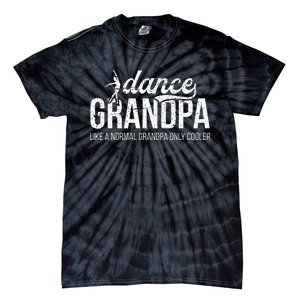 Cool Dance Grandpa Of A Dancer Grandfather Dancing Grandpa Tie-Dye T-Shirt