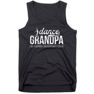 Cool Dance Grandpa Of A Dancer Grandfather Dancing Grandpa Tank Top