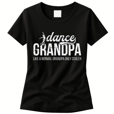 Cool Dance Grandpa Of A Dancer Grandfather Dancing Grandpa Womens T-Shirt