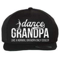 Cool Dance Grandpa Of A Dancer Grandfather Dancing Grandpa Wool Snapback Cap