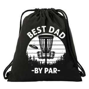 Cool Disc Golf For Dad Sports Tournament Best Dad By Par Drawstring Bag