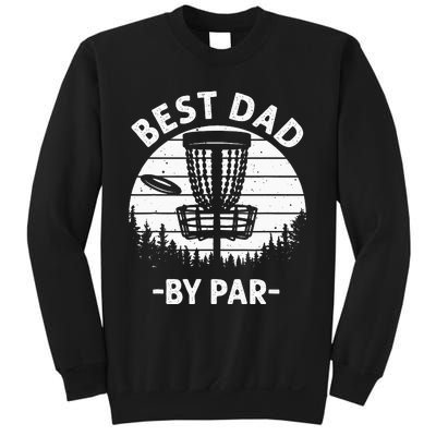 Cool Disc Golf For Dad Sports Tournament Best Dad By Par Sweatshirt