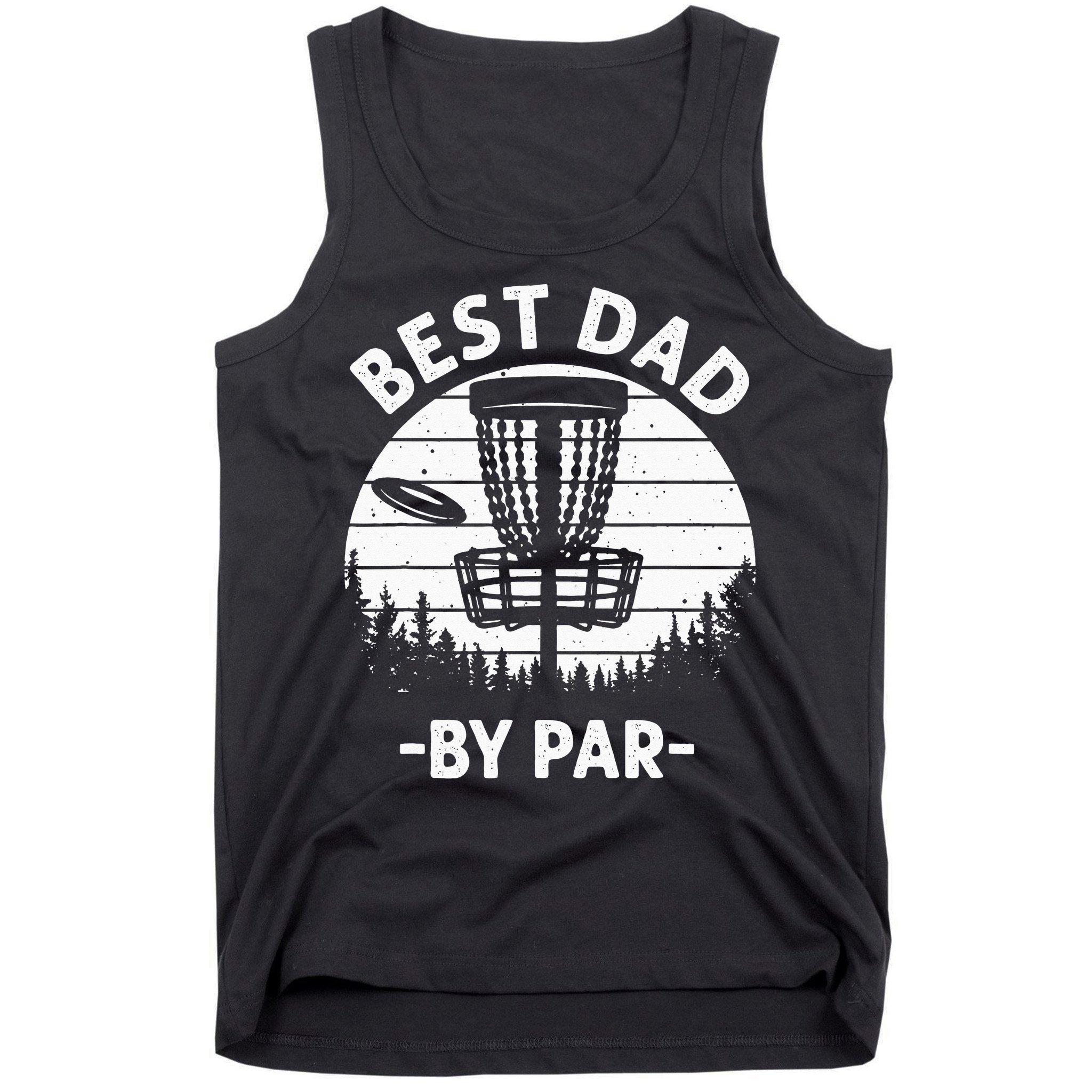 Cool Disc Golf For Dad Sports Tournament Best Dad By Par Tank Top