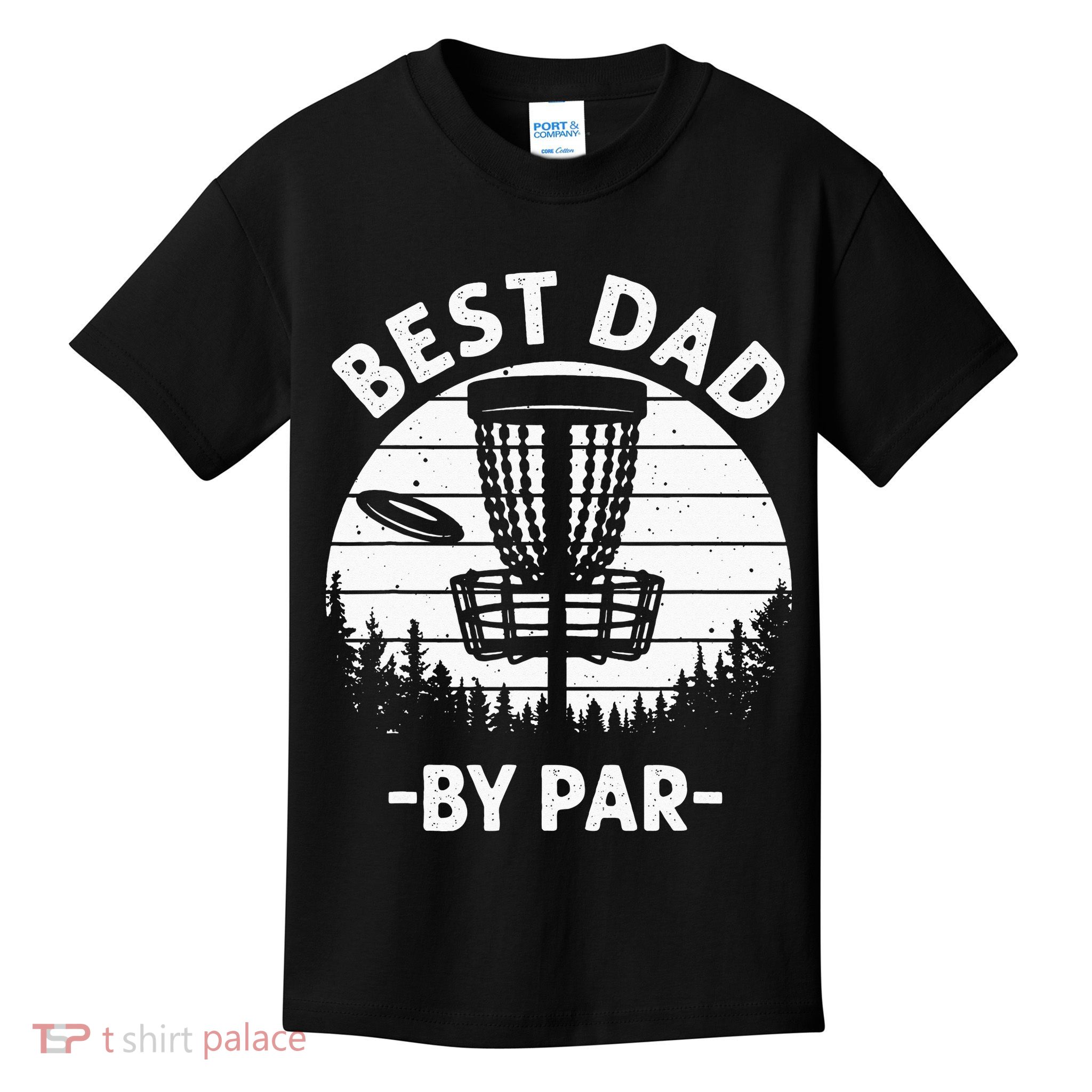 Cool Disc Golf For Dad Sports Tournament Best Dad By Par Kids T-Shirt
