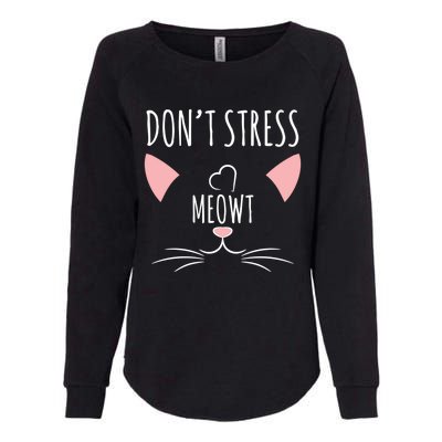 Cat Design Gift Funny Pun Don't Stress Meowt! Gift Womens California Wash Sweatshirt