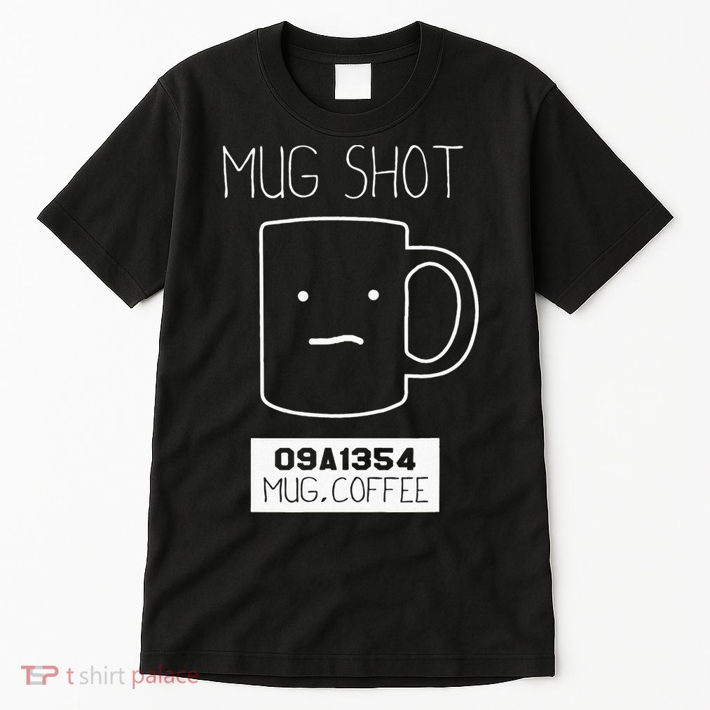 Coffee Drinker Gift Pun Mug Shot Tall T-Shirt
