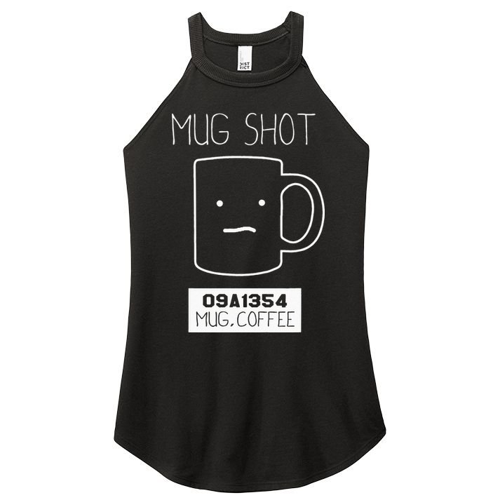 Coffee Drinker Gift Pun Mug Shot Women's Perfect Tri Rocker Tank