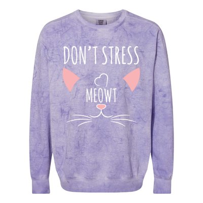 Cat Design Gift Funny Pun Dont Stress Meowt! Gift Colorblast Crewneck Sweatshirt