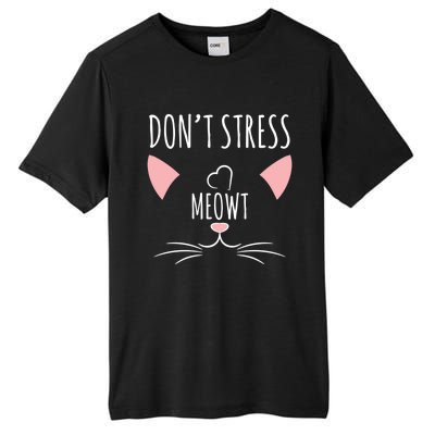 Cat Design Gift Funny Pun Dont Stress Meowt! Gift Tall Fusion ChromaSoft Performance T-Shirt