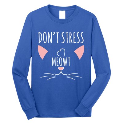 Cat Design Gift Funny Pun Dont Stress Meowt! Gift Long Sleeve Shirt