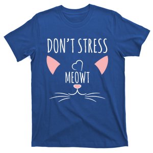 Cat Design Gift Funny Pun Dont Stress Meowt! Gift T-Shirt