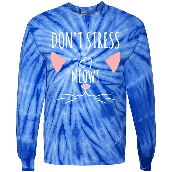 Cat Design Gift Funny Pun Dont Stress Meowt! Gift Tie-Dye Long Sleeve Shirt