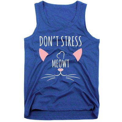 Cat Design Gift Funny Pun Dont Stress Meowt! Gift Tank Top