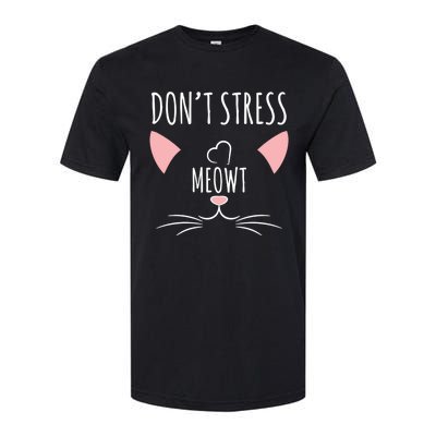 Cat Design Gift Funny Pun Dont Stress Meowt! Gift Softstyle CVC T-Shirt