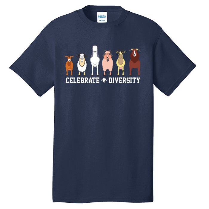 Celebrate Diversity Goats Funny Pet Goat Animal Lovers Gift Tall T-Shirt